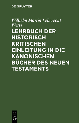 Lehrbuch Der Historisch Kritischen Einleitung i... [German] 3111151549 Book Cover