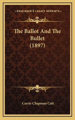 The Ballot And The Bullet (1897) 1168889863 Book Cover