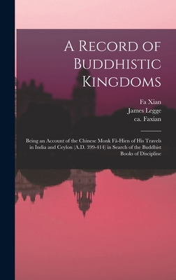 A Record of Buddhistic Kingdoms: Being an Accou... 1013341015 Book Cover