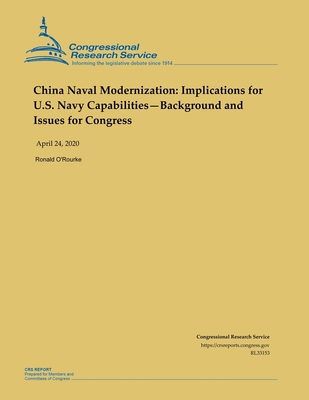 China Naval Modernization: Implications for U.S. Navy Capabilities—Background and Issues for Congress 1502887215 Book Cover