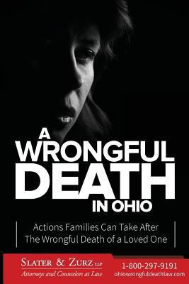 A Wrongful Death in Ohio: Actions Families Can ... 1479396230 Book Cover