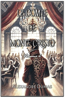 Le Comte de Monte Cristo: Volume 2 [French] B0F1H93ZXK Book Cover