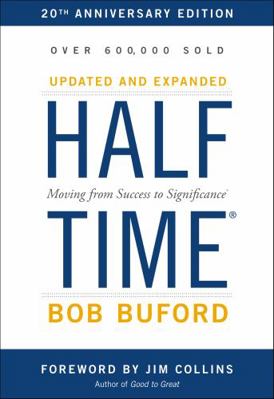 Halftime: Moving from Success to Significance 0310344441 Book Cover