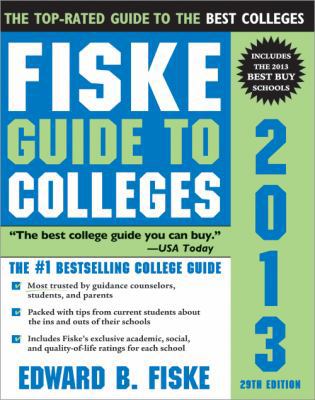 Fiske Guide to Colleges 2013 1402209630 Book Cover