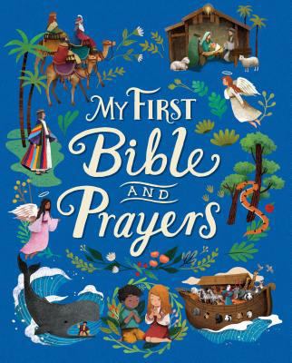 My First Bible and Prayers 1474833667 Book Cover