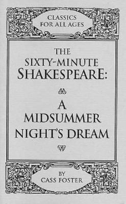 The Sixty-Minute Shakespeare-- A Midsummer Nigh... 1877749222 Book Cover