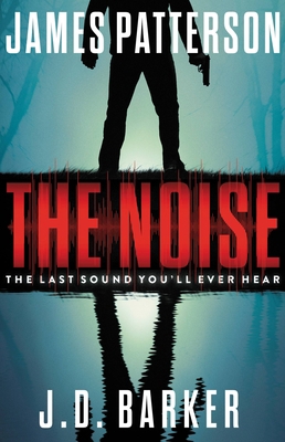 The Noise: A Thriller 0316499870 Book Cover