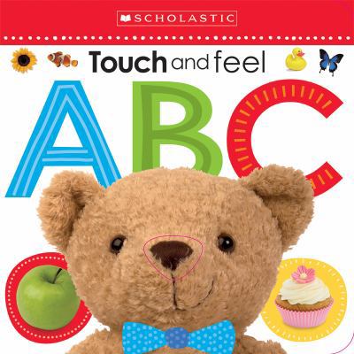 Touch and Feel Abc: Scholastic Early Learners (... 0545903173 Book Cover