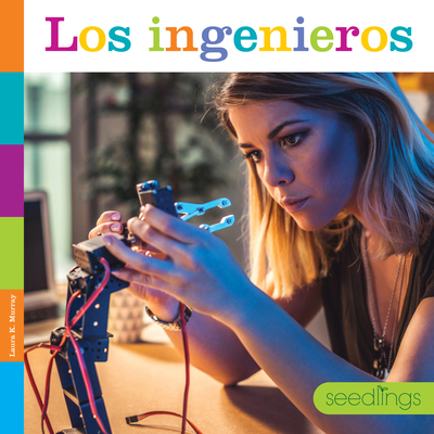 Los Ingenieros [Spanish] 1682772594 Book Cover