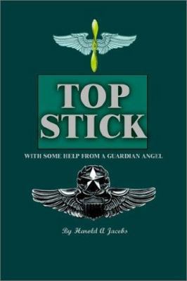 Top Stick: With Some Help From A Guardian Angel 1403359253 Book Cover