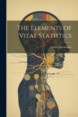 The Elements of Vital Statistics 1021725560 Book Cover