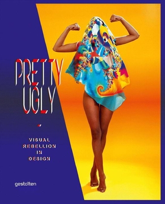 Pretty Ugly: Visual Rebellion in Design 389955423X Book Cover