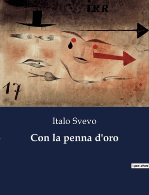 Con la penna d'oro [Italian] B0CFXGN6Z2 Book Cover