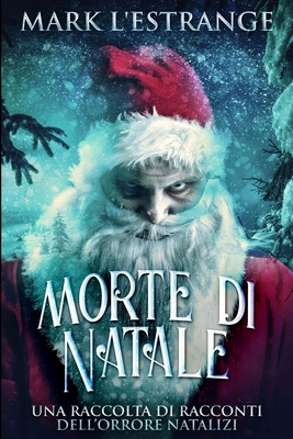 Morte di Natale: Edizione A Caratteri Grandi [Italian] 1034055399 Book Cover