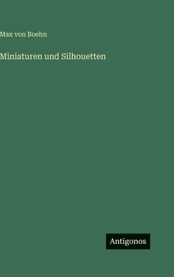 Miniaturen und Silhouetten [German] 3563977518 Book Cover