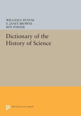 Dictionary of the History of Science 0691614717 Book Cover