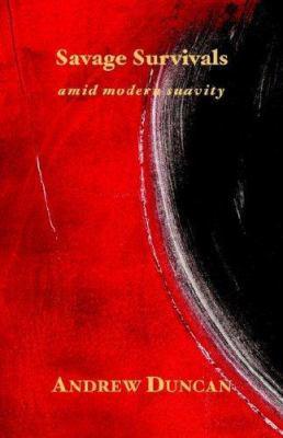 Savage Survivals amid modern suavity 1905700032 Book Cover