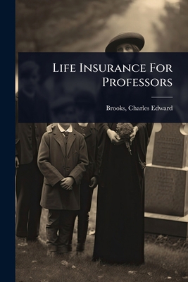 Life Insurance For Professors 1024450821 Book Cover