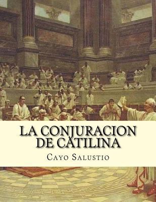 La conjuracion de Catilina [Spanish] 1547204281 Book Cover