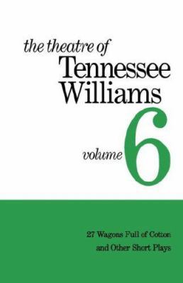 The Theatre of Tennessee Williams Volume 6 0811207943 Book Cover