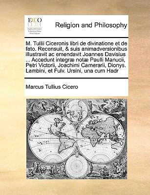 M. Tullii Ciceronis libri de divinatione et de ... [Latin] 1171017243 Book Cover