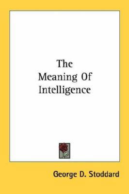 The Meaning Of Intelligence 1432569147 Book Cover