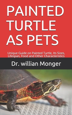 Painted Turtle as Pets: Unique Guide on Painted... B08BDK514K Book Cover