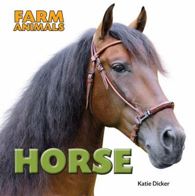 Horse (Farm Animals) 1445151065 Book Cover
