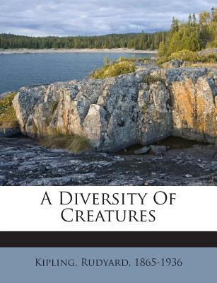 A Diversity of Creatures 1245946595 Book Cover