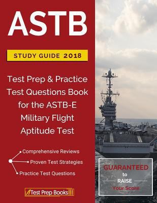 ASTB Study Guide 2018: Test Prep & Practice Tes... 162845508X Book Cover