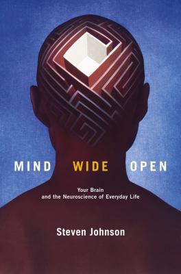 Mind Wide Open: Your Brain and the Neuroscience... 0743241657 Book Cover