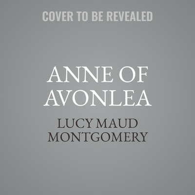 Anne of Avonlea B0C52Z5Y8J Book Cover