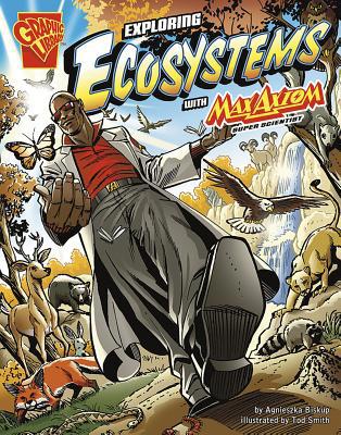 Exploring Ecosystems with Max Axiom, Super Scie... 0736878947 Book Cover