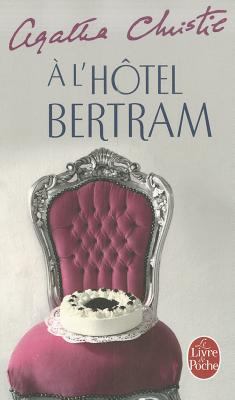 A l'Hôtel Bertram [French] 2253059048 Book Cover