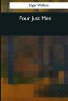 Four Just Men 1544082908 Book Cover