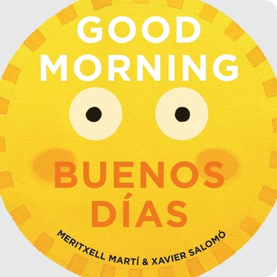 Good Morning/Buenos Días 1423650271 Book Cover