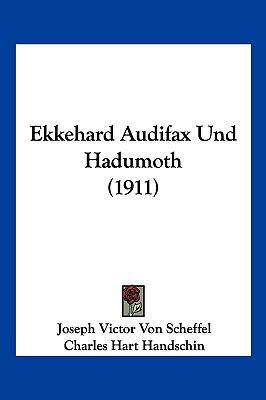 Ekkehard Audifax Und Hadumoth (1911) [Latin] 1161149171 Book Cover