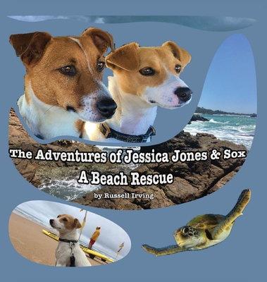 The Adventures of Jessica Jones & Sox - A Beach... 0645238252 Book Cover