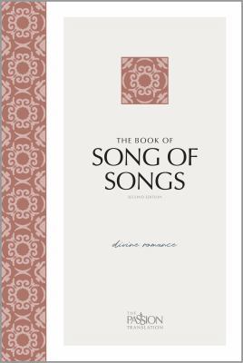 The Book of Song of Songs (2nd Edition): Divine... 1424557968 Book Cover