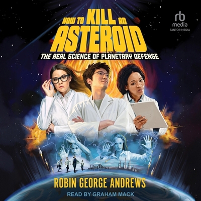 How to Kill an Asteroid: The Real Science of Pl... B0DH9FGTJR Book Cover
