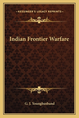 Indian Frontier Warfare 116309546X Book Cover