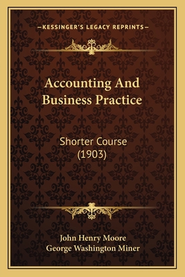 Accounting And Business Practice: Shorter Cours... 1164558625 Book Cover