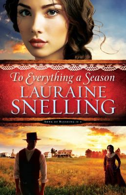 To Everything a Season (Song of Blessing, 1) [Large Print] 1410472191 Book Cover