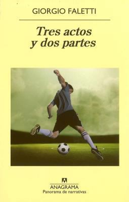 Tres Actos Y DOS Partes [Spanish] 8433978810 Book Cover