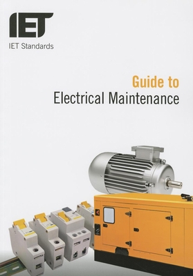 Guide to Electrical Maintenance 1849199213 Book Cover
