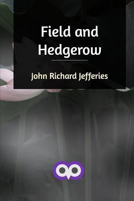 Field and Hedgerow 0368396533 Book Cover