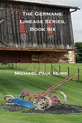 The Germans: Lineage Series, Book Six 1088009123 Book Cover