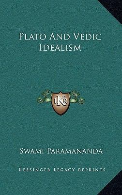 Plato and Vedic Idealism 1163386235 Book Cover