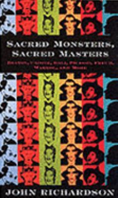 Sacred Monsters, Sacred Masters 0712697454 Book Cover