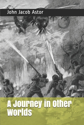 A Journey in Other Worlds 1692500120 Book Cover